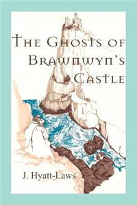 Ghosts of Brawnwyn's Castle