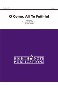 O Come, All Ye Faithful