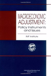 Macroeconomic Adjustment  Policy Instruments and Issues