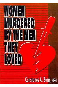 Women Murdered by the Men They Loved