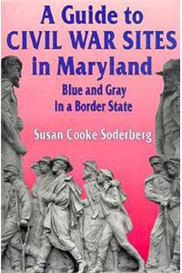 Guide to Civil War Sites in Maryland