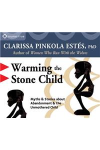 Warming the Stone Child