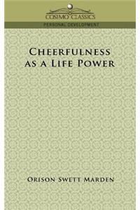 Cheerfulness as a Life Power