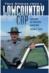 True Stories from a Lowcountry Cop: