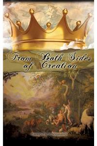 From Both Sides of Creation