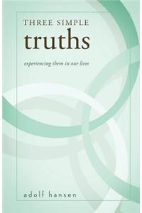 Three Simple Truths