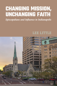 Changing Mission, Unchanging Faith