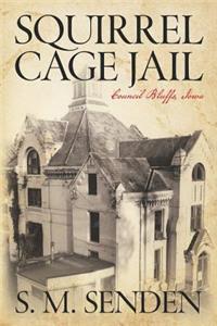 Squirrel Cage Jail