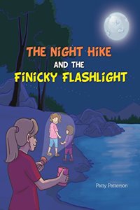 Night Hike and the Finicky Flashlight