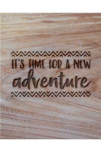 It's Time For A New Adventure