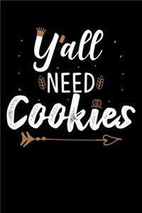 Y'all Need Cookies