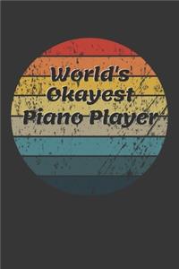 World's Okayest Piano Player Notebook