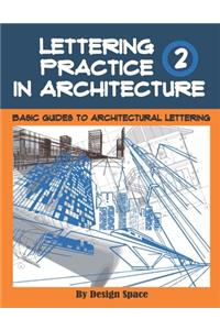 Lettering Practice in Architecture