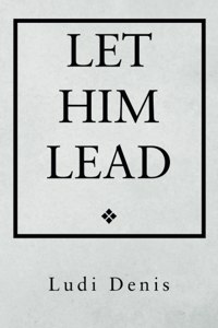 Let Him Lead