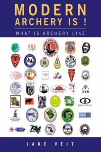 Modern Archery Is !