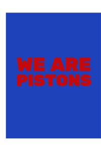 We Are Pistons