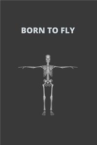 Born to Fly