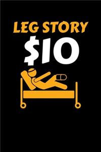 Leg Story $10: Journal / Notebook / Diary Gift - 6"x9" - 120 pages - White Lined Paper - Matte Cover