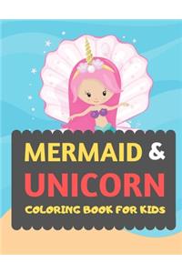 Mermaid & Unicorn Coloring Book For Kids
