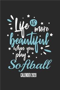 Life Is More Beautiful When You Play Softball Calender 2020