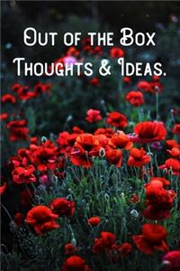 Out of the Box Thoughts & Ideas.