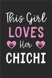 This Girl Loves Her ChiChi