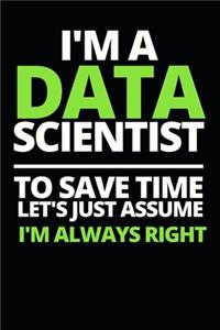 I'm A Data Scientist
