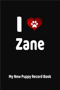 I Love Zane My New Puppy Record Book