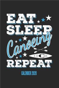 Eat Sleep Canoeing Repeat Calender 2020