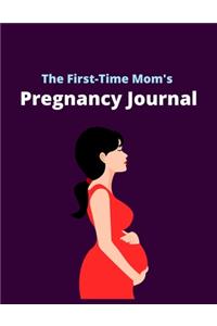 The First-Time Mom's Pregnancy Journal