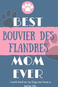 Best Bouvier des Ardennes Mom Ever Notebook Gift