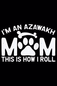 I'm an Azawakh Mom This Is How I Roll