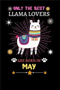 Only The Best Llama Lovers Are Born In May