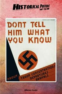 Historical Posters! Don't tell him