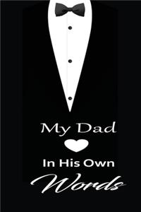 My Dad in his own words