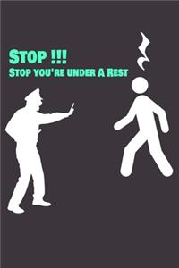 Stop you're under A Rest
