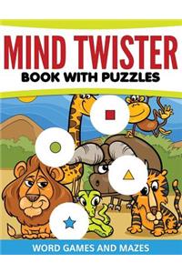 Mind Twister Book with Puzzles, Word Games and Mazes