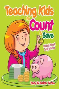 Teaching Kids to Count & Save -Children's Money & Saving Reference