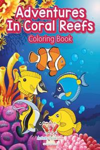 Adventures in Coral Reefs Coloring Book