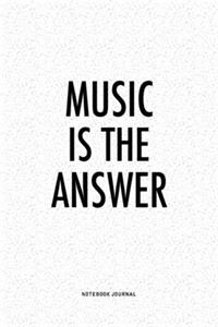 Music Is The Answer