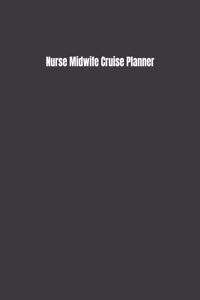 Nurse Midwife Cruise Planner