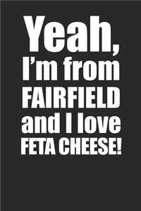 Feta Cheese Fairfield Lover 120 Page Notebook Lined Journal