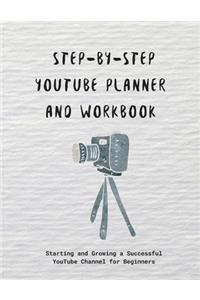 Step-by-step YouTube Planner and Workbook