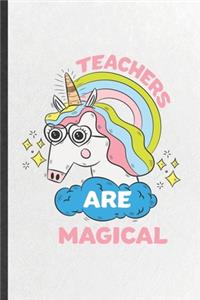 Teachers Are Magical