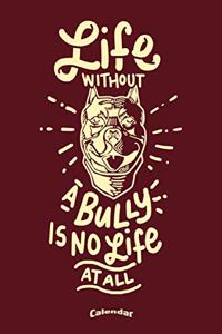 My Life Without A Bully Calendar