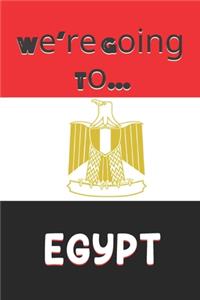 We're Going To Egypt