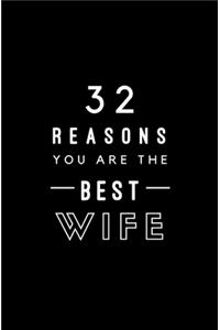 32 Reasons You Are The Best Wife