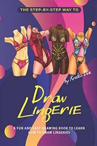 The Step-by-Step Way to Draw Lingerie