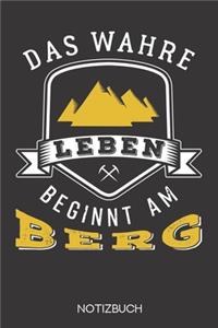 Das wahre Leben beginnt am Berg