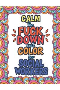Calm The Fuck Down And Color For Social Workers